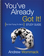 You've Already Got It!